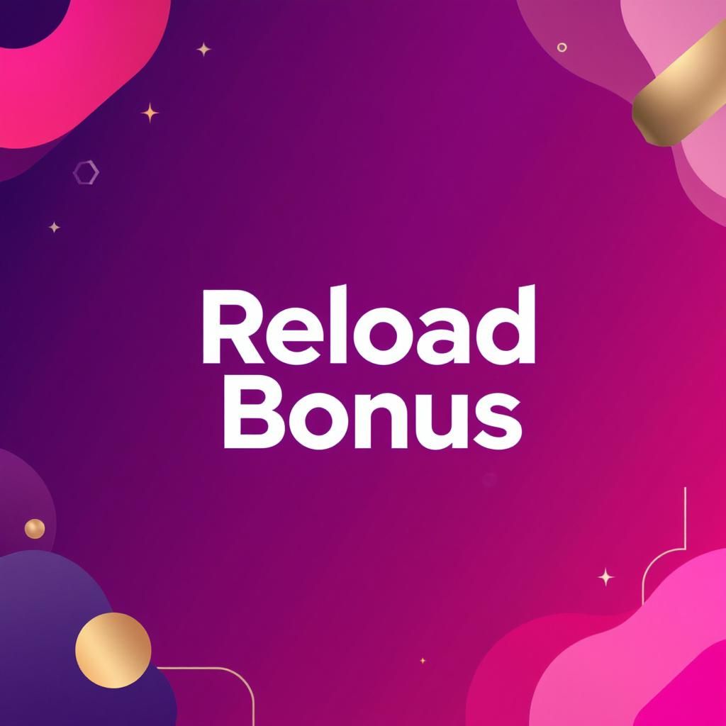 Reload Bonus